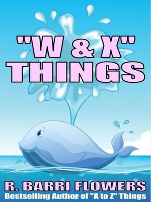 cover image of "W & X" Things (A Children's Picture Book)